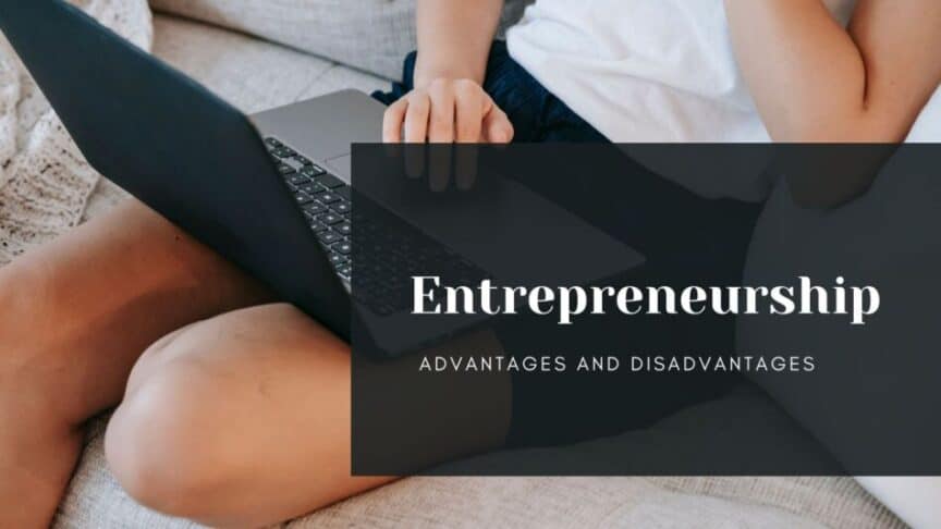 Entrepreneurship advantages and disadvantages